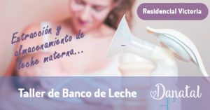 BANCO DE LECHE: taller de extracción y almacenamiento de Leche Materna